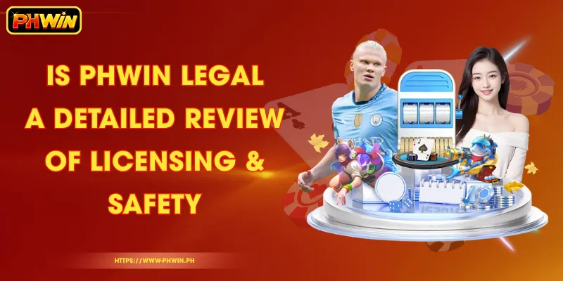 Is PHWIN Legal - A Detailed Review of Licensing & Safety